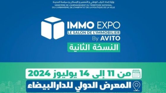 الدار البيضاء: انطلاق النسخة الثانية لمعرض العقار "Immo expo by Avito"